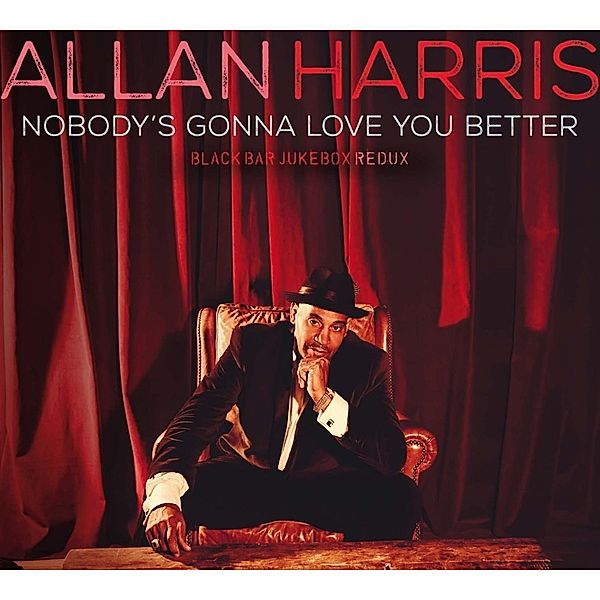 Nobody'S Gonna Love You Better (Vinyl), Allan Harris