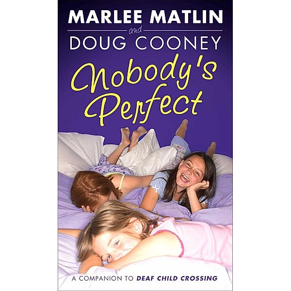 Nobody's Perfect, Marlee Matlin, Doug Cooney