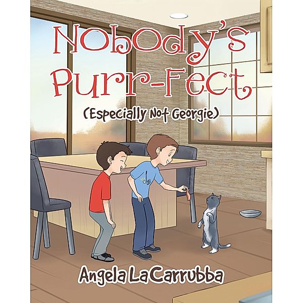 Nobody's Purr-fect (Especially Not Georgie), Angela Lacarrubba