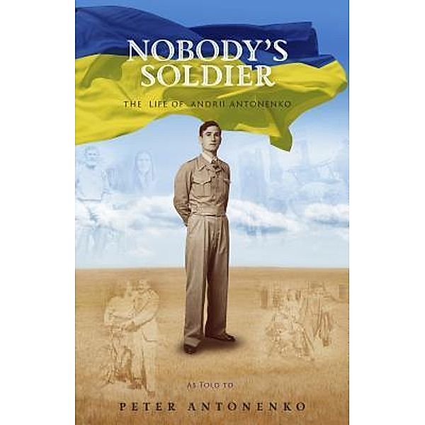 Nobody's Soldier, Peter Antonenko