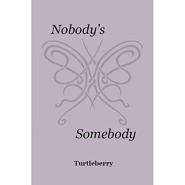 Nobody's Somebody, Turtleberry