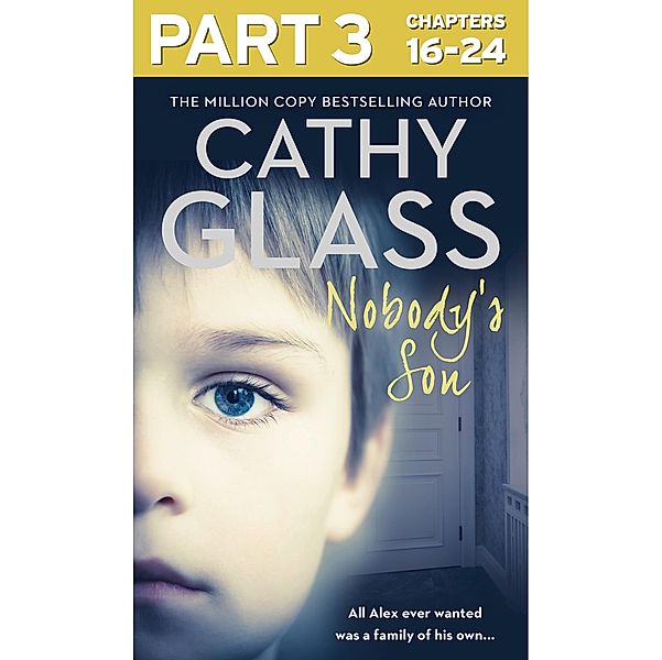 Nobody's Son: Part 3 of 3, Cathy Glass