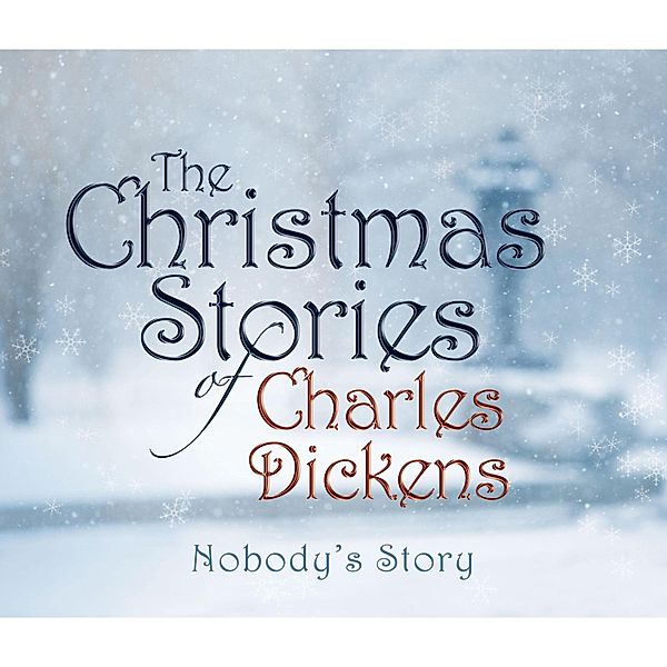 Nobody's Story, Charles Dickens