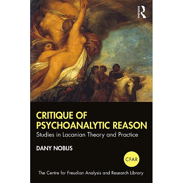 Nobus, D: Critique of Psychoanalytic Reason, Dany Nobus