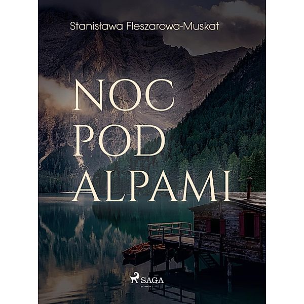 Noc pod Alpami, Stanislawa Fleszarowa-Muskat