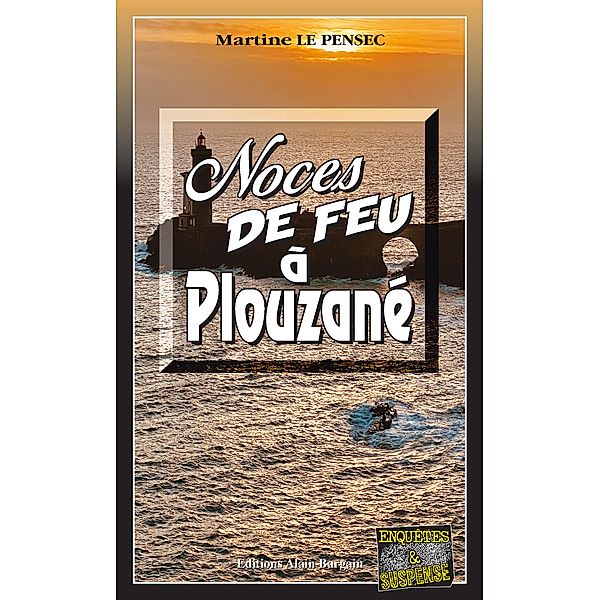 Noces de feu à Plouzané, Martine Le Pensec