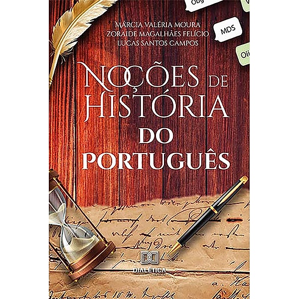 Noções de História do Português, Márcia Valéria Moura, Zoraide Magalhães Felício, Lucas Santos Campos
