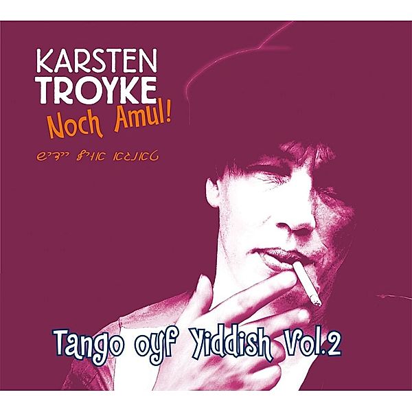 Noch Amul!-Tango Oyf Yiddish V, Karsten Troyke