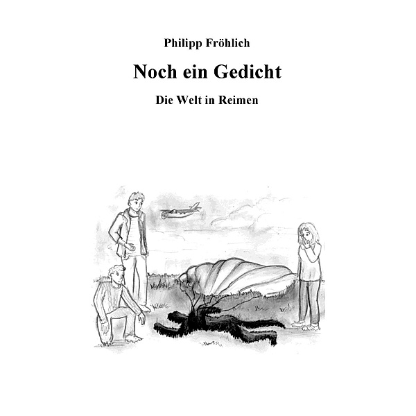Noch ein Gedicht, Philipp Fröhlich
