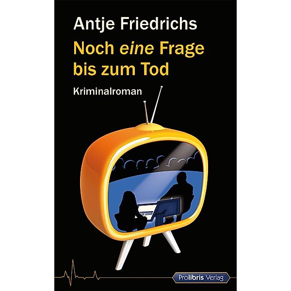 Noch eine Frage bis zum Tod, Antje Friedrichs