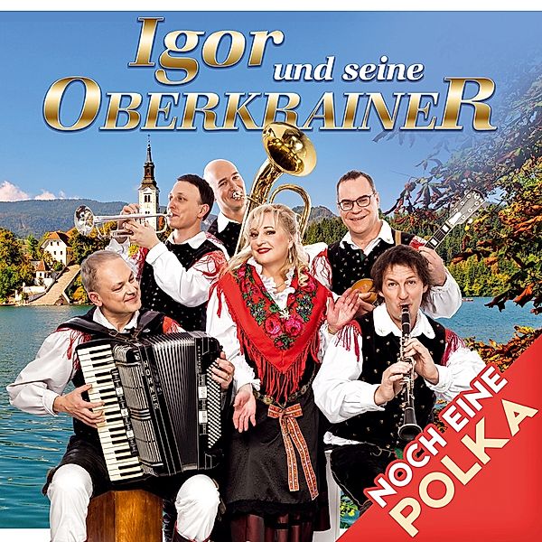 Noch Eine Polka, Igor und seine Oberkrainer