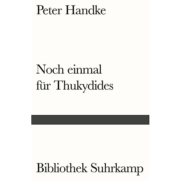 Noch einmal für Thukydides, Peter Handke