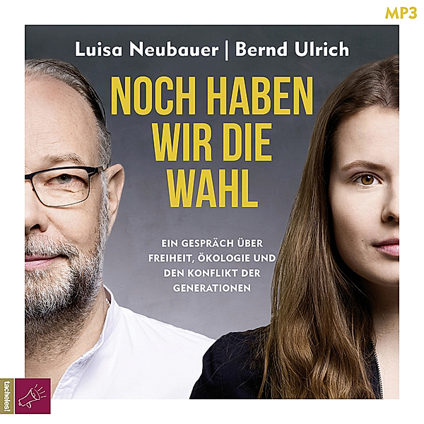 Noch haben wir die Wahl,1 Audio-CD, 1 MP3, Luisa Neubauer, Bernd Ulrich