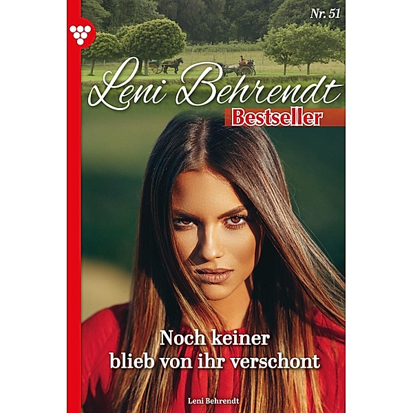 Noch keiner blieb von ihr verschont / Leni Behrendt Bestseller Bd.51, Leni Behrendt