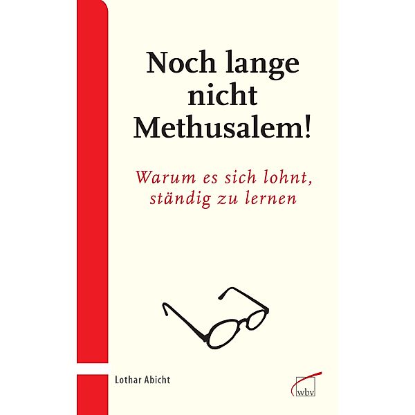 Noch lange nicht Methusalem!, Lothar Abicht