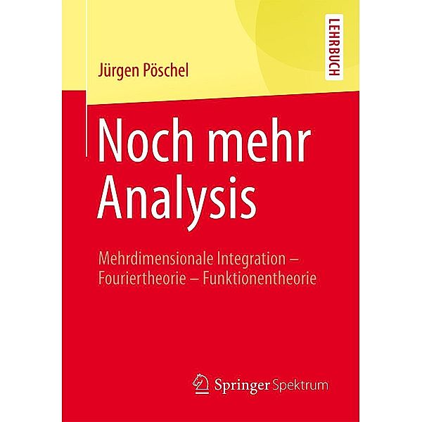 Noch mehr Analysis, Jürgen Pöschel