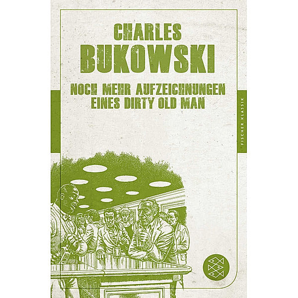 Noch mehr Aufzeichnungen eines Dirty Old Man, Charles Bukowski