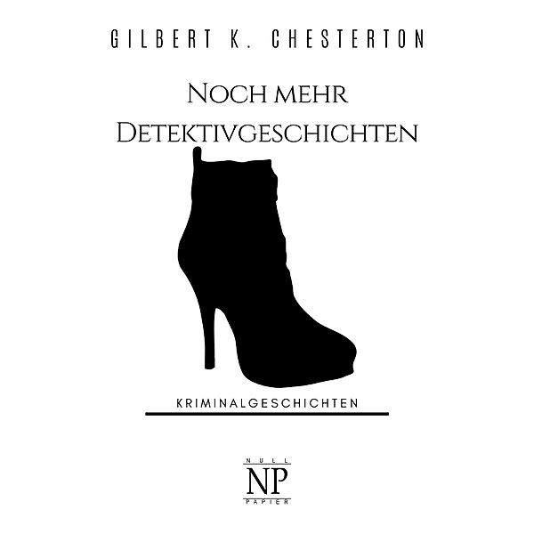 Noch mehr Detektivgeschichten / Krimis bei Null Papier, Gilbert K. Chesterton