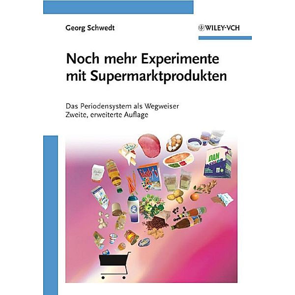 Noch mehr Experimente mit Supermarktprodukten, Georg Schwedt