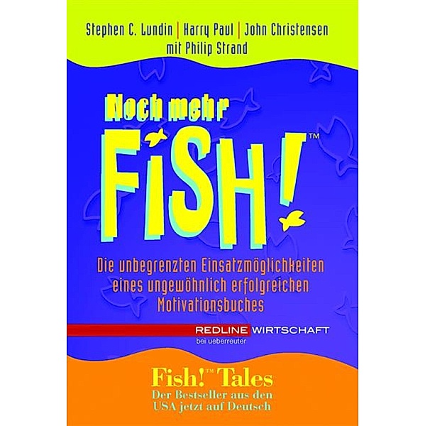 Noch mehr Fish! / Redline Wirtschaft, Harry Paul, Stephen C. Lundin