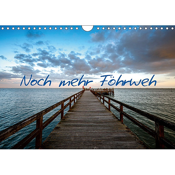 Noch mehr Föhrweh (Wandkalender 2019 DIN A4 quer), Konstantin Articus