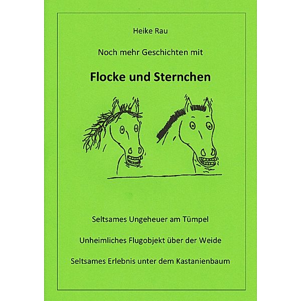 Noch mehr Geschichten mit Flocke und Sternchen, Heike Rau, Christine Rau