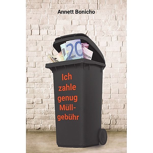 Noch mehr Müll, Annett Bonicho