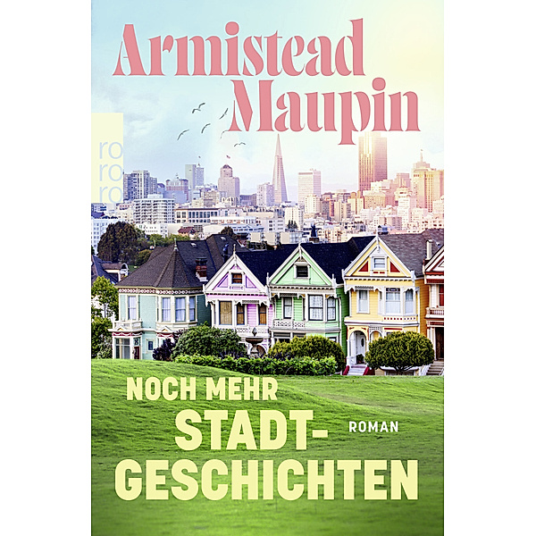 Noch mehr Stadtgeschichten / Stadtgeschichten Bd.3, Armistead Maupin