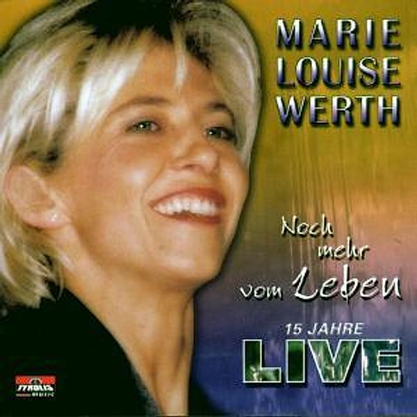 Noch Mehr Vom Leben Live, Marie Louise Werth