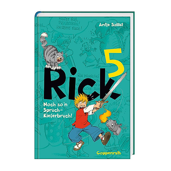 Noch so'n Spruch - Kieferbruch! / Rick Bd.5, Antje Szillat