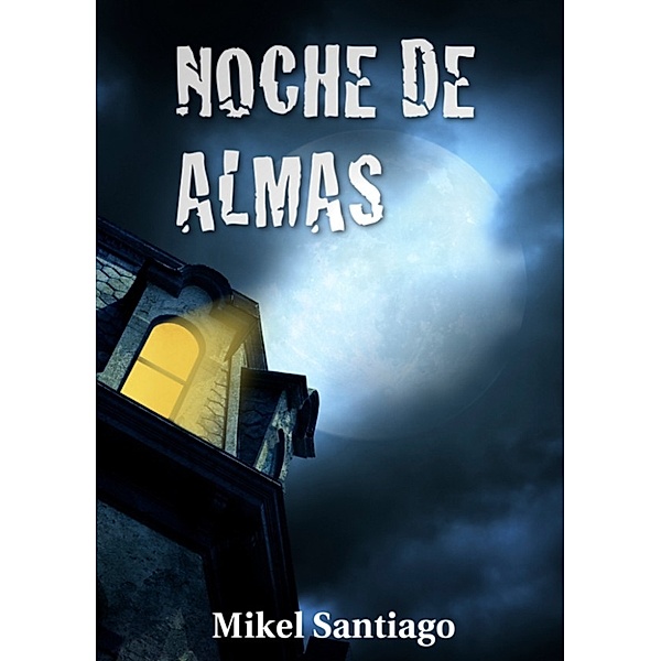 Noche de almas, Mikel Santiago