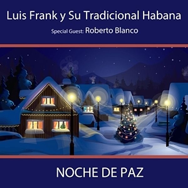 Noche De Paz, Luis Frank Y Su Tradicional Habana