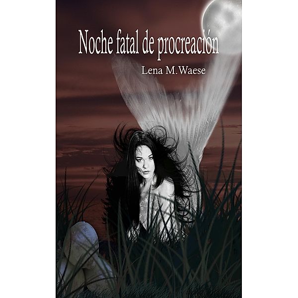 Noche fatal de procreación, Lena M. Waese