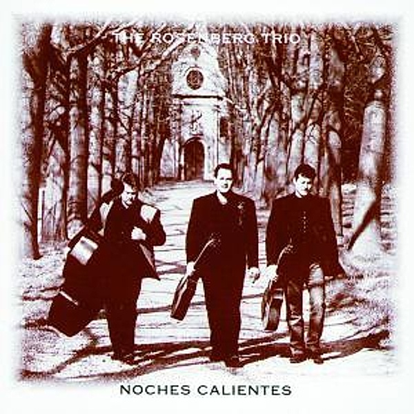 Noches Calientes, Rosenberg Trio