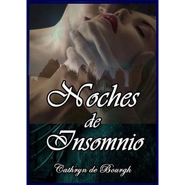 Noches de Insomnio, Cathryn de Bourgh