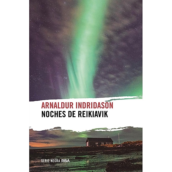 Noches de Reikiavik / Erlendur Sveinsson Bd.13, Arnaldur Indridason