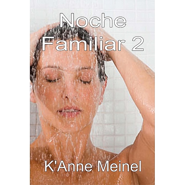 Noches Familiar 2, K'Anne Meinel