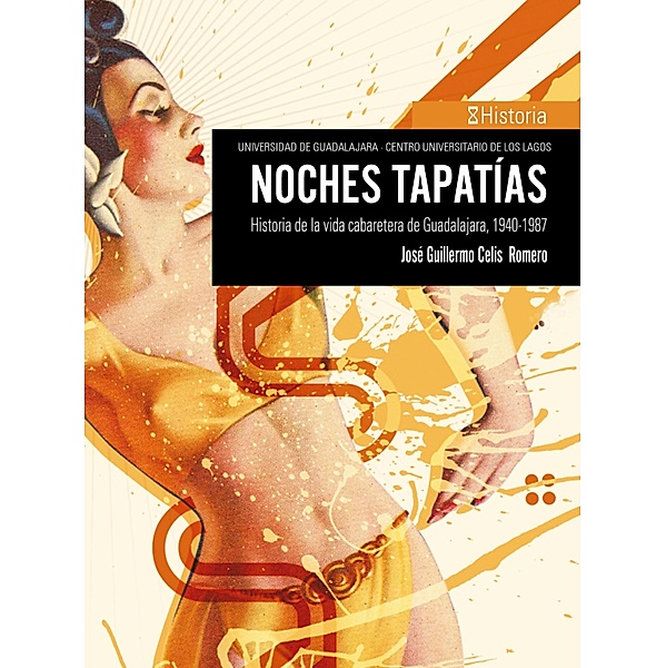 Noches tapatías / CULagos, José Guillermo Celis Romero