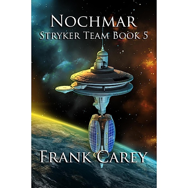 Nochmar (Stryker Team, #5), Frank Carey