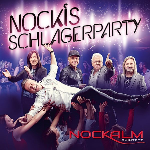 Nockis Schlagerparty (Deluxe Edition, 2 CDs), Nockalm Quintett