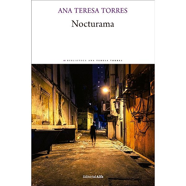 Nocturama / Biblioteca Ana Teresa Torres Bd.1, Ana Teresa Torres
