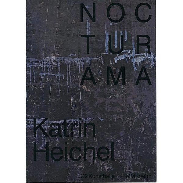 Nocturama - Katrin Heichel, Clemens Meyer, Katrin Heichel