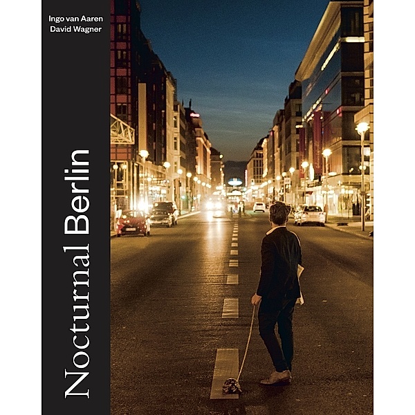 Nocturnal Berlin, Ingo van Aaren, David Wagner