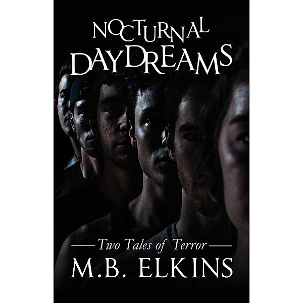 Nocturnal Daydreams, M. B. Elkins