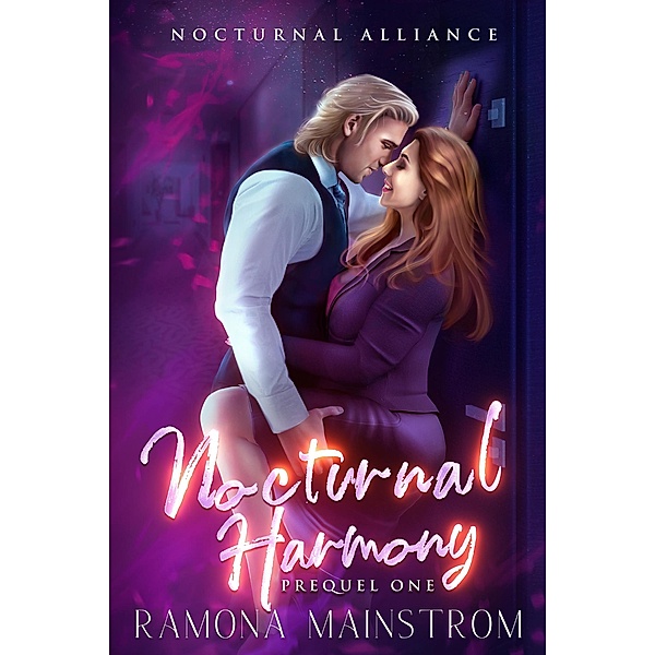 Nocturnal Harmony: Nocturnal Alliance, Prequel 1 / Nocturnal Alliance, Ramona Mainstrom