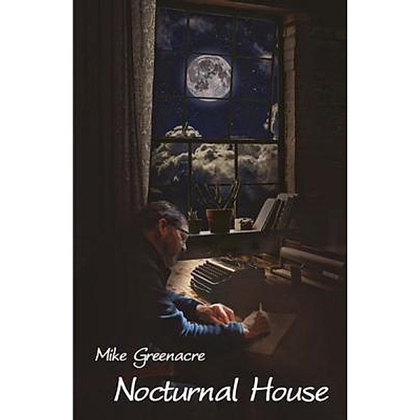 Nocturnal House, Mike Greenacre