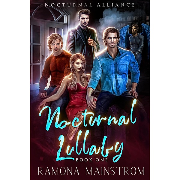 Nocturnal Lullaby: Nocturnal Alliance, Book 1 / Nocturnal Alliance, Ramona Mainstrom