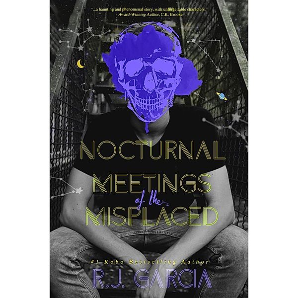 Nocturnal Meetings of the Misplaced, R.J. Garcia
