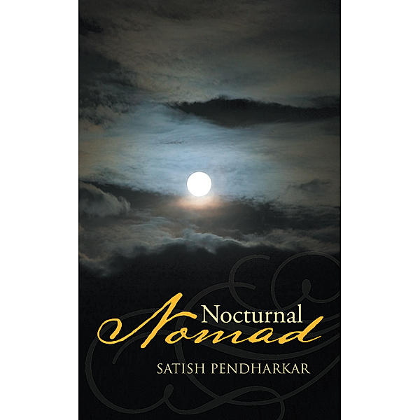 Nocturnal Nomad, Satish Pendharkar