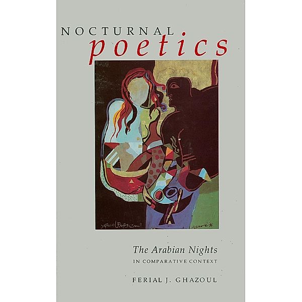 Nocturnal Poetics, Ferial Ghazoul